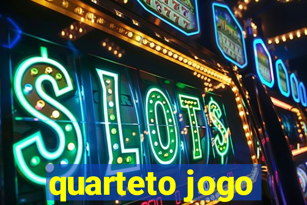 quarteto jogo